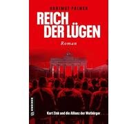 Reich der Lügen: Kurt Zink und die Allianz der Wutbürger (Enthüllungsjournalist Kurt Zink)