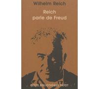 Wilhelm Reich – Reich parle de Freud – Livre – Payot