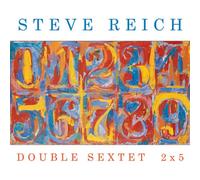 Reich Steve - Double Sextet 2x5