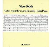 Reich, Steve - Octet/Music for a Large Ensemble/Violin Phase
