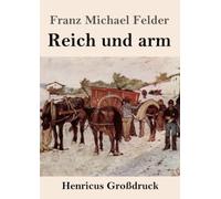 Reich und arm (Großdruck)