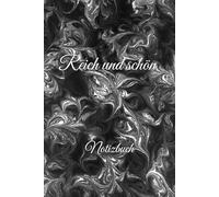 Reich und schön: Notizbuch