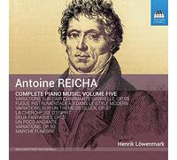Reicha : Intégrale de l'Oeuvre pour Piano Vol.5