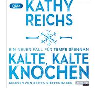 Kathy Reichs – Kalte, Kalte Knochen