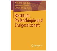 Reichtum, Philanthropie Und Zivilgesellschaft