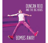 Reid Duncan and the Big Heads – Bombs Away – LP 12" analogique Édition limitée – Import (Edel)