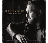 Johnny Reid – Love Someone – CD – Importé du Canada – Neuf