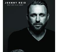Johnny Reid – What Love Is All About – CD – Importé (Canada)