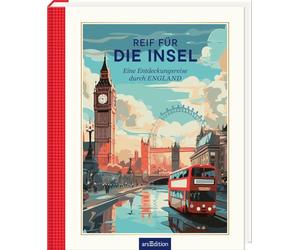 Reif für die Insel: Eine Entdeckungsreise durch England