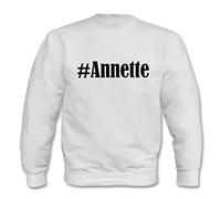 Reifen-Markt Sweat-shirt Hashtag #Annette pour femme, homme et enfant... dans les couleurs noir, blanc, bleu avec imprimé, Blanc., XL
