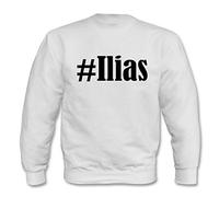 Reifen-Markt Sweat-shirt Hashtag #Ilias pour femme, homme et enfant... dans les couleurs noir, blanc, bleu avec impression, Blanc., XXL