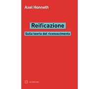 Reificazione. Sulla teoria del riconoscimento
