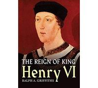 The Reign of King Henry VI