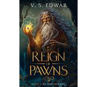 Reign of Pawns Book1-The Parieur's Play Reign of Pawns, #1 - V. S. EDWÁR - MythCrafters - ebook (ePub) - Livre