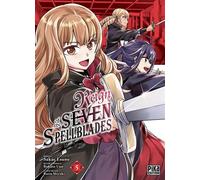 Bokuto Uno, Sakae Esuno – Reign of the Seven Spellblades T05 – Manga – Pika Édition – Broché