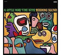 Reigning Sound - A Little More Time Withreigning Sound (Yellow Green Vinyl)