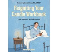 Reigniting Your Candle Workbook: A Short Anecdote for Working Professionals