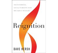 Reignition: Transforming Stuck Startups into Breakout Winners