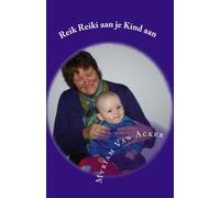 Reik Reiki aan je Kind aan (Dutch Edition)