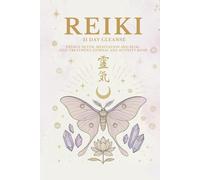 Reiki 21 Day Cleanse - LUNA MOTH: Energy Detox, Meditation and Reiki Treatment Journal and Activity Book