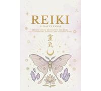Reiki 21 Day Cleanse - LUNA MOTH: Energy Detox, Meditation and Reiki Treatment Journal and Activity Book