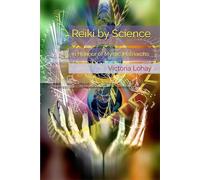 Reiki by Science: in Honour of Mystic Matriarchs