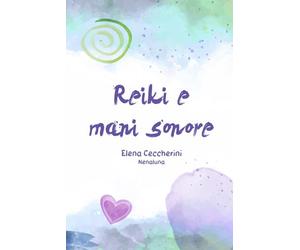 Reiki e mani sonore