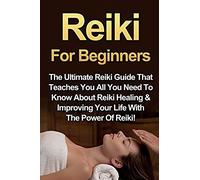 Reiki For Beginners