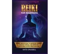 Reiki For Beginners