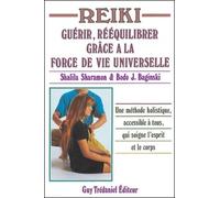 Reiki - Guérir, rééquilibrer grâce à la force de vie universelle - Shalila Sharamon - Tredaniel La Maisnie - broché - Guide