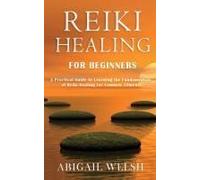 Reiki Healing For Beginners