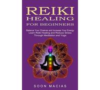Reiki Healing For Beginners
