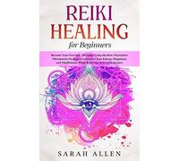 Reiki Healing For Beginners