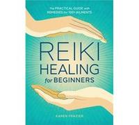 Reiki Healing for Beginners by Karen Frazier Karen Frazier (Auteur)