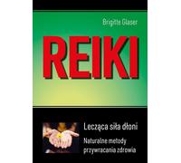 Reiki Healing Hand Power - Brigitte Glaser (Buch auf Polnisch)