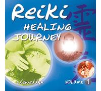 Reiki Healing Journey - Volume One