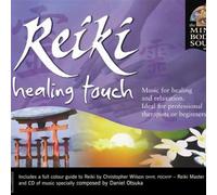 Christopher WILSON & Daniel OTSUKA - Reiki Healing Touch