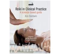 Reiki In Clinical Practice