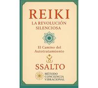 Reiki: la revolucion silenciosa
