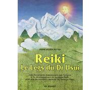 Reiki - Le Legs Du Dr Usui