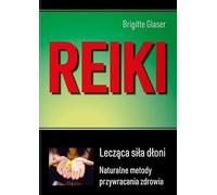 Reiki Lecząca siła dłoni