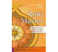 Reiki Master - Reiki du Corps - Reiki du Coeur - Reiki de l'Ame