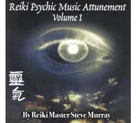 [Reiki Psychic Music Attunement: v. 1] (By: Steve Murray) [published: December, 2004]