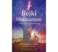 Reiki Shamanism Jim Pathfinder Ewing (Auteur)