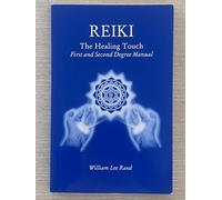 Reiki the Healing Touch: First and Second Degree Manual