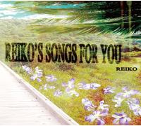 REIKOS SONGS FOR YOU