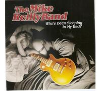 Reilly, Mike - Who's Been Sleeping in My Bed