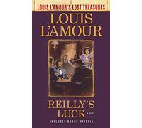 Reilly's Luck (Louis L'amour's Lost Treasures)