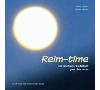 REIM-time: Ein Tanztheater-Liederbuch ganz ohne Noten
