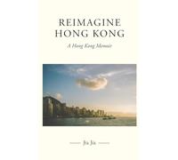 Reimagine Hong Kong